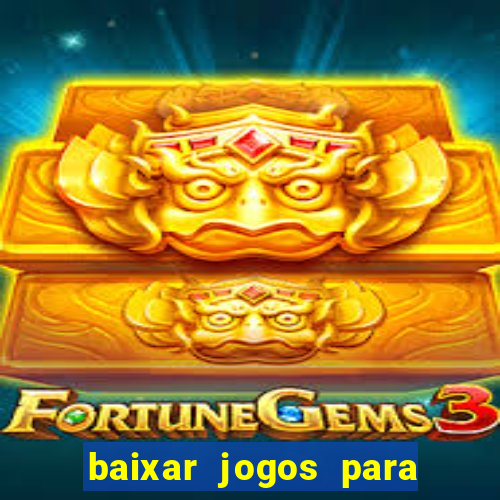 baixar jogos para ganhar dinheiro